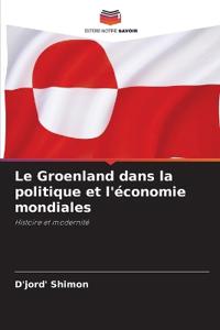 Le Groenland dans la politique et l'économie mondiales