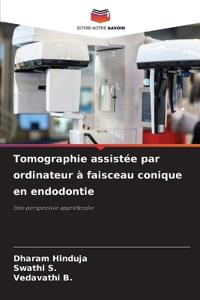 Tomographie assistée par ordinateur à faisceau conique en endodontie