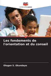 Les fondements de l'orientation et du conseil