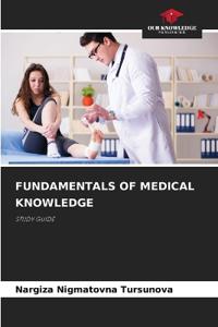Fundamentals of Medical Knowledge