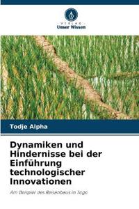 Dynamiken und Hindernisse bei der Einführung technologischer Innovationen