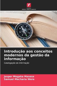 Introdução aos conceitos modernos da gestão da informação