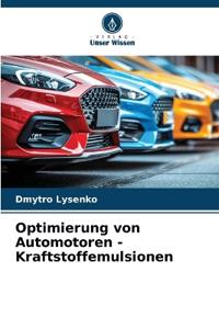 Optimierung von Automotoren - Kraftstoffemulsionen