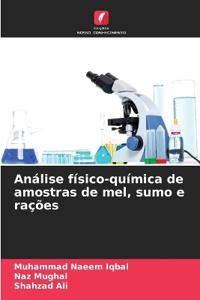 Análise físico-química de amostras de mel, sumo e rações