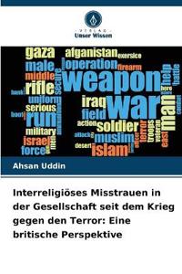 Interreligiöses Misstrauen in der Gesellschaft seit dem Krieg gegen den Terror