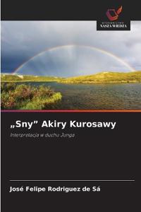"Sny" Akiry Kurosawy