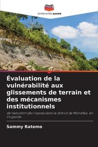 Évaluation de la vulnérabilité aux glissements de terrain et des mécanismes institutionnels