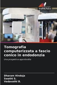 Tomografia computerizzata a fascio conico in endodonzia