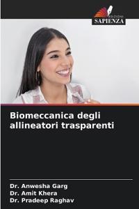 Biomeccanica degli allineatori trasparenti