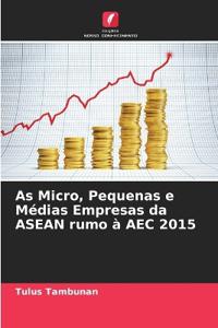 As Micro, Pequenas e Médias Empresas da ASEAN rumo à AEC 2015