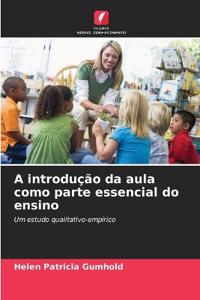 A introdução da aula como parte essencial do ensino