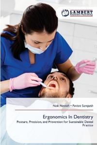 Ergonomics In Dentistry