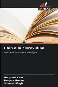 Chip alla clorexidina
