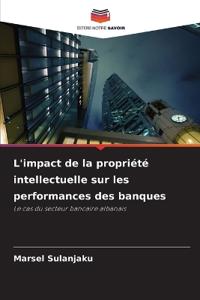 L'impact de la propriété intellectuelle sur les performances des banques
