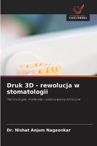 Druk 3D - rewolucja w stomatologii