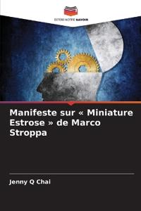 Manifeste sur ' Miniature Estrose ' de Marco Stroppa