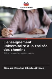 L'enseignement universitaire à la croisée des chemins