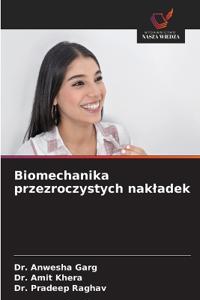Biomechanika przezroczystych nak¿adek