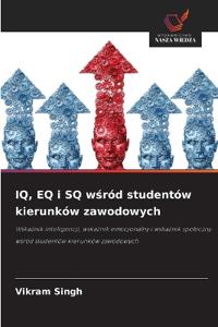 IQ, EQ i SQ wśród studentów kierunków zawodowych