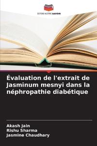 Évaluation de l'extrait de Jasminum mesnyi dans la néphropathie diabétique
