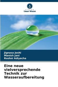 Eine neue vielversprechende Technik zur Wasseraufbereitung