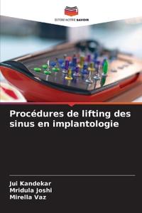 Procédures de lifting des sinus en implantologie