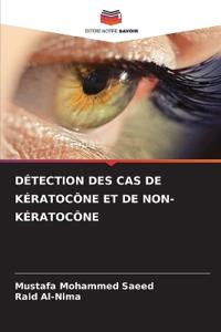 DÉTECTION DES CAS DE KÉRATOCÔNE ET DE NON-KÉRATOCÔNE