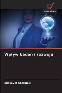 Wp¿yw bada¿ i rozwoju