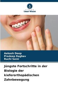 Jüngste Fortschritte in der Biologie der kieferorthopädischen Zahnbewegung