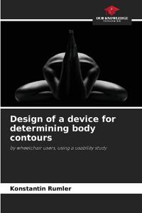 Design of a device for determining body contours