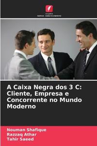A Caixa Negra dos 3 C