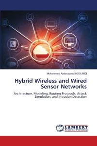 Hybrid Wireless and Wired Sensor Networks