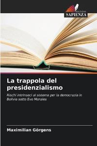 La trappola del presidenzialismo