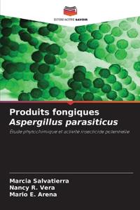Produits fongiques Aspergillus parasiticus