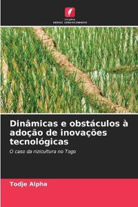 Dinâmicas e obstáculos à adoção de inovações tecnológicas