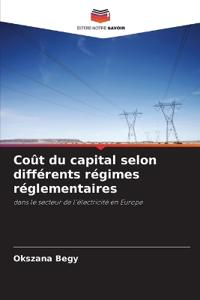 Coût du capital selon différents régimes réglementaires
