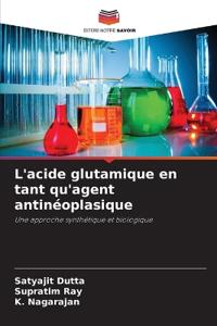 L'acide glutamique en tant qu'agent antinéoplasique