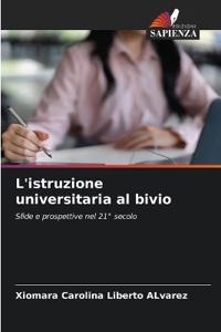 L'istruzione universitaria al bivio