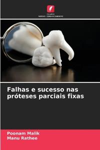 Falhas e sucesso nas próteses parciais fixas