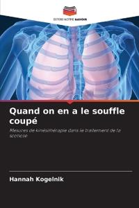 Quand on en a le souffle coupé