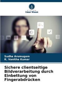 Sichere clientseitige Bildverarbeitung durch Einbettung von Fingerabdrücken