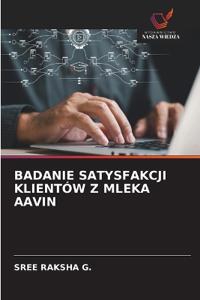 BADANIE SATYSFAKCJI KLIENTÓW Z MLEKA AAVIN