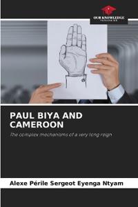 PAUL BIYA AND CAMEROON