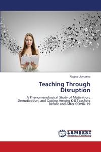 Teaching Through Disruption