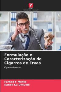 Formulação e Caracterização de Cigarros de Ervas
