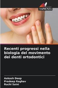 Recenti progressi nella biologia del movimento dei denti ortodontici