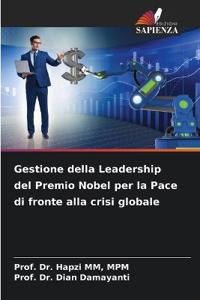 Gestione della Leadership del Premio Nobel per la Pace di fronte alla crisi globale