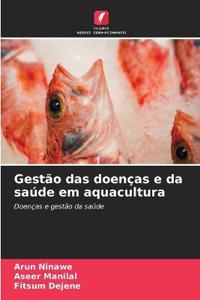 Gestão das doenças e da saúde em aquacultura