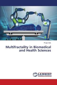 Multifractality in Biomedical and Health Sciences
