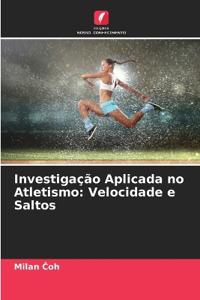 Investigação Aplicada no Atletismo